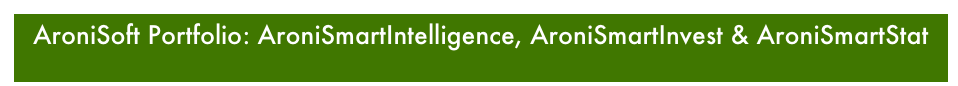 AroniSoft Portfolio: AroniSmartIntelligence, AroniSmartInvest & AroniSmartStat